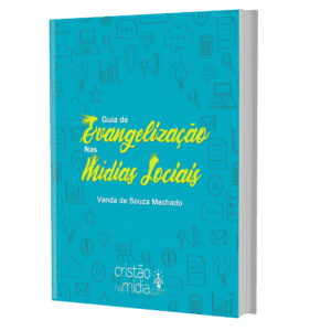 Aprenda como começar a usar as mídias na evangelização!